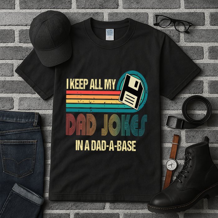 I Keep Dad Jokes In A Dad A Base Funny Fathers Day Tall T-Shirt