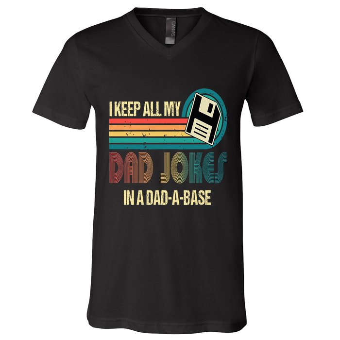 I Keep Dad Jokes In A Dad A Base Funny Fathers Day V-Neck T-Shirt