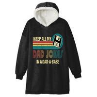 I Keep Dad Jokes In A Dad A Base Funny Fathers Day Hooded Wearable Blanket