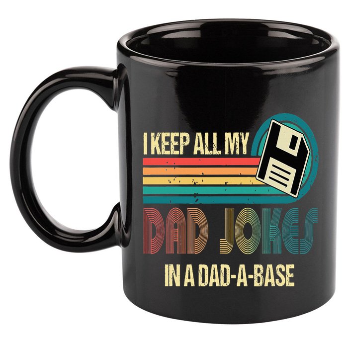 I Keep Dad Jokes In A Dad A Base Funny Fathers Day 11oz C Handle Ceramic Mug