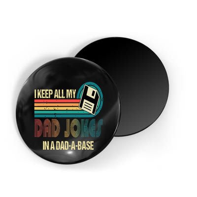 I Keep Dad Jokes In A Dad A Base Funny Fathers Day Magnet