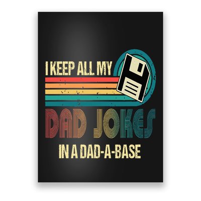 I Keep Dad Jokes In A Dad A Base Funny Fathers Day Poster