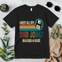 I Keep Dad Jokes In A Dad A Base Funny Fathers Day Premium T-Shirt