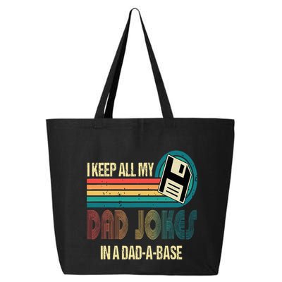 I Keep Dad Jokes In A Dad A Base Funny Fathers Day 25L Jumbo Tote