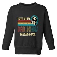 I Keep Dad Jokes In A Dad A Base Funny Fathers Day Toddler Sweatshirt