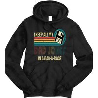 I Keep Dad Jokes In A Dad A Base Funny Fathers Day Tie Dye Hoodie