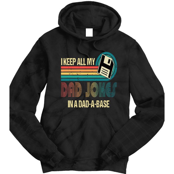 I Keep Dad Jokes In A Dad A Base Funny Fathers Day Tie Dye Hoodie