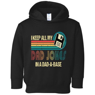 I Keep Dad Jokes In A Dad A Base Funny Fathers Day Toddler Hoodie