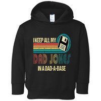 I Keep Dad Jokes In A Dad A Base Funny Fathers Day Toddler Hoodie