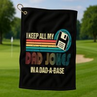 I Keep Dad Jokes In A Dad A Base Funny Fathers Day Golf Towel