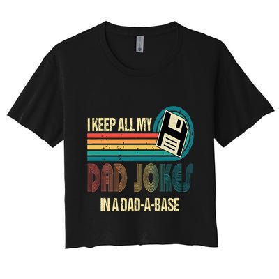I Keep Dad Jokes In A Dad A Base Funny Fathers Day Crop Top