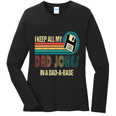 I Keep Dad Jokes In A Dad A Base Funny Fathers Day Ladies Long Sleeve Shirt