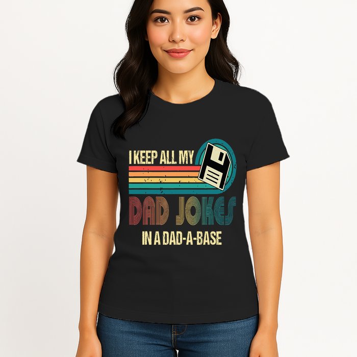 I Keep Dad Jokes In A Dad A Base Funny Fathers Day Womens T-Shirt