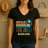 I Keep Dad Jokes In A Dad A Base Funny Fathers Day Women's V-Neck T-Shirt