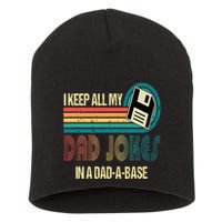 I Keep Dad Jokes In A Dad A Base Funny Fathers Day Short Acrylic Beanie