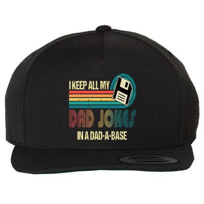 I Keep Dad Jokes In A Dad A Base Funny Fathers Day Wool Snapback Cap
