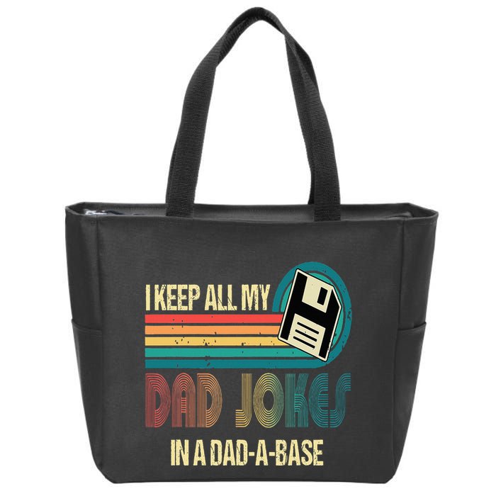 I Keep Dad Jokes In A Dad A Base Funny Fathers Day Zip Tote Bag