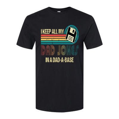 I Keep Dad Jokes In A Dad A Base Funny Fathers Day Softstyle CVC T-Shirt