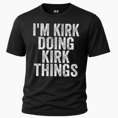 I'm Kirk Doing Kirk Things Funny Saying Christmas Gifts Idea Performance Shirt