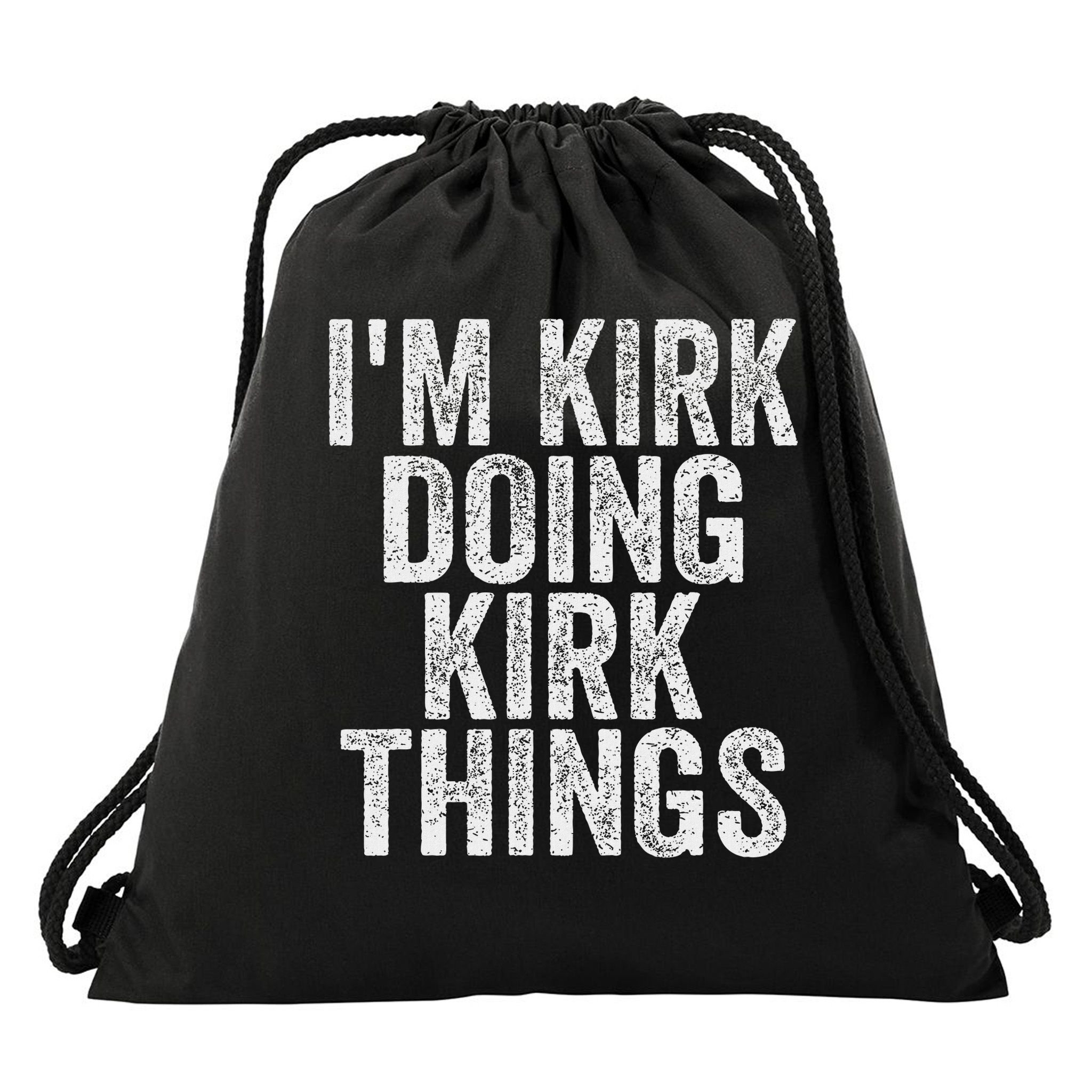 I'm Kirk Doing Kirk Things Funny Saying Christmas Gifts Idea Drawstring Bag