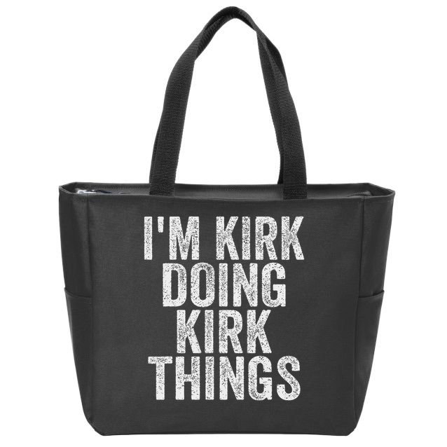 I'm Kirk Doing Kirk Things Funny Saying Christmas Gifts Idea Zip Tote Bag