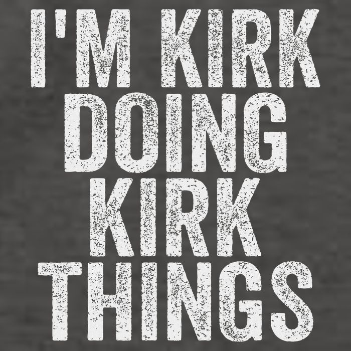 I'm Kirk Doing Kirk Things Funny Saying Christmas Gifts Idea Vector Backpack