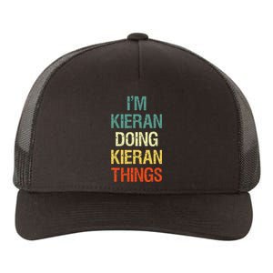 I'M Kieran Doing Kieran Things Personalized First Name Gift Yupoong Adult 5-Panel Trucker Hat