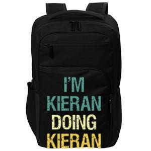 I'M Kieran Doing Kieran Things Personalized First Name Gift Impact Tech Backpack