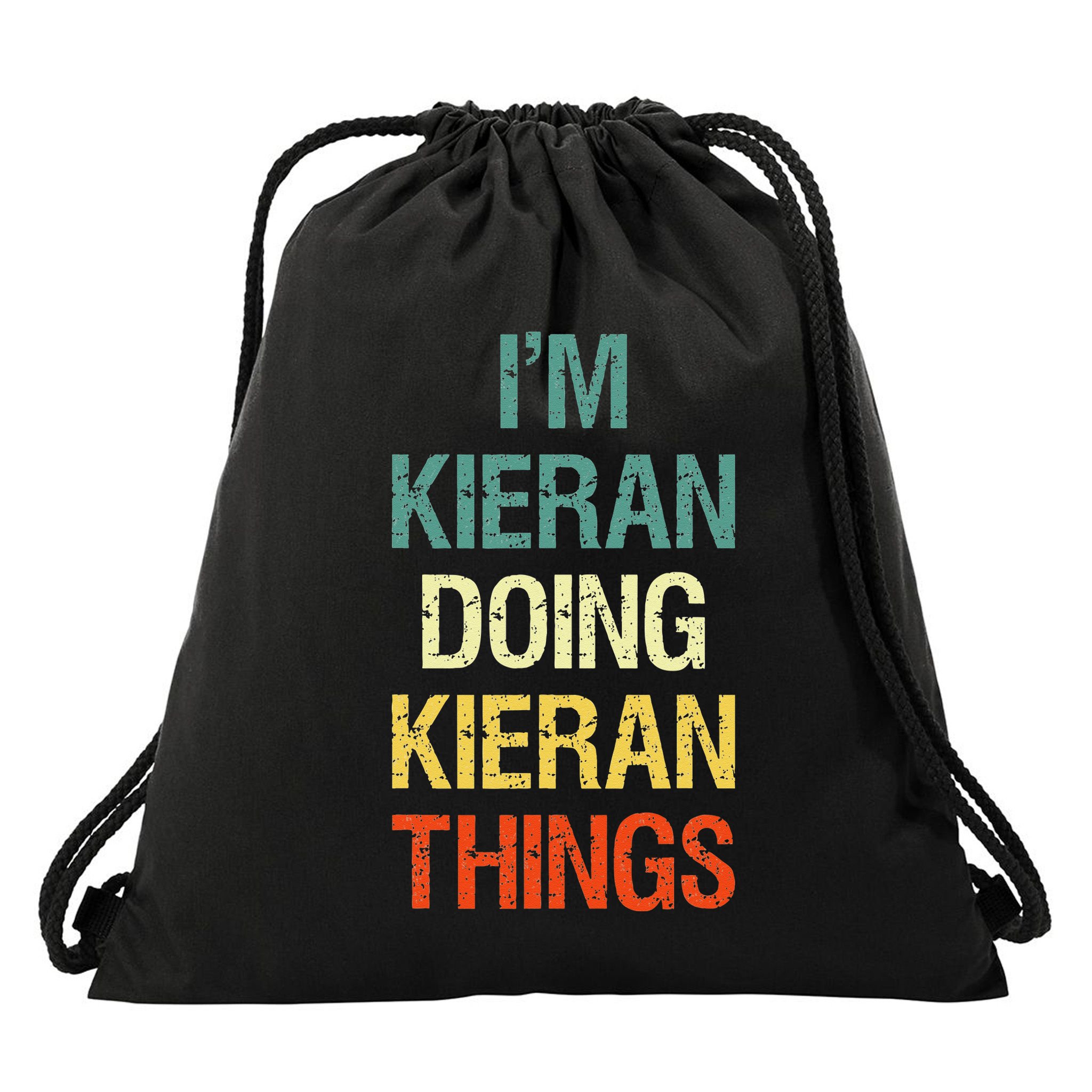 I'M Kieran Doing Kieran Things Personalized First Name Gift Drawstring Bag