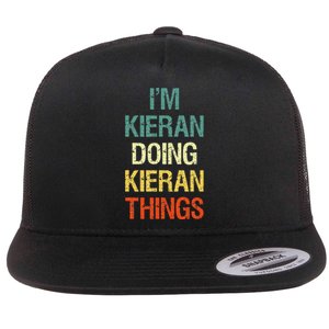 I'M Kieran Doing Kieran Things Personalized First Name Gift Flat Bill Trucker Hat