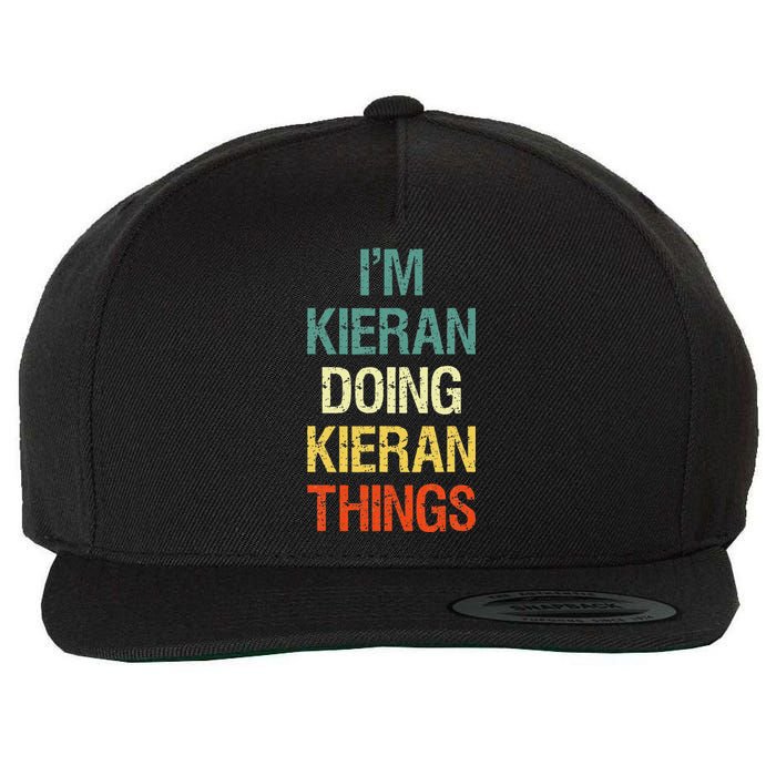 I'M Kieran Doing Kieran Things Personalized First Name Gift Wool Snapback Cap