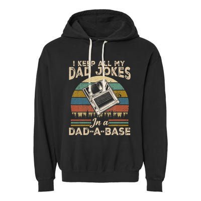 I Keep Dad Jokes In A Dad A Base Garment-Dyed Fleece Hoodie