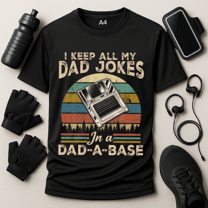I Keep Dad Jokes In A Dad A Base Performance Shirt