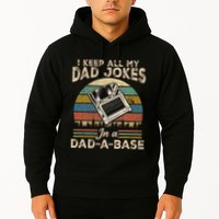 I Keep Dad Jokes In A Dad A Base Hoodie