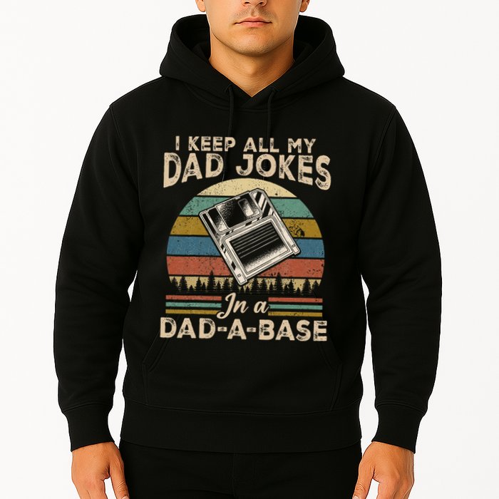 I Keep Dad Jokes In A Dad A Base Hoodie