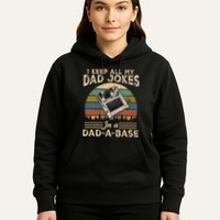 I Keep Dad Jokes In A Dad A Base Hoodie
