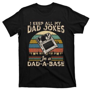 I Keep Dad Jokes In A Dad A Base T-Shirt