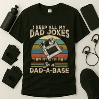 I Keep Dad Jokes In A Dad A Base T-Shirt