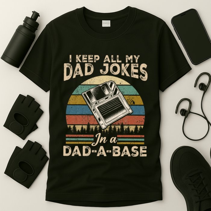 I Keep Dad Jokes In A Dad A Base T-Shirt