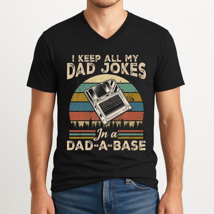 I Keep Dad Jokes In A Dad A Base V-Neck T-Shirt