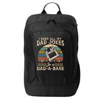 I Keep Dad Jokes In A Dad A Base City Backpack