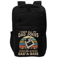 I Keep Dad Jokes In A Dad A Base Impact Tech Backpack