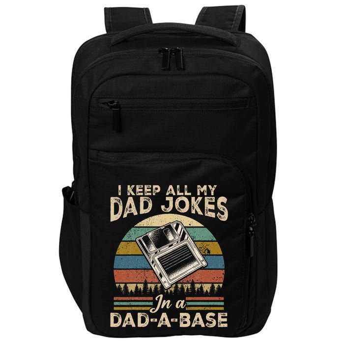 I Keep Dad Jokes In A Dad A Base Impact Tech Backpack