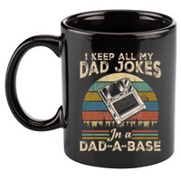 I Keep Dad Jokes In A Dad A Base 11oz C Handle Ceramic Mug
