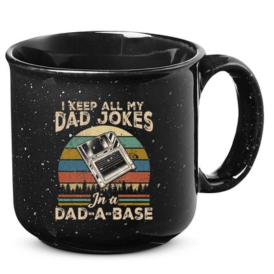 I Keep Dad Jokes In A Dad A Base 15oz Campfire Ceramic Mug