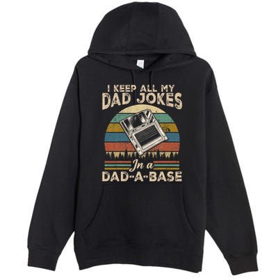 I Keep Dad Jokes In A Dad A Base Premium Pullover Hoodie