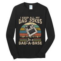 I Keep Dad Jokes In A Dad A Base Tall Long Sleeve T-Shirt