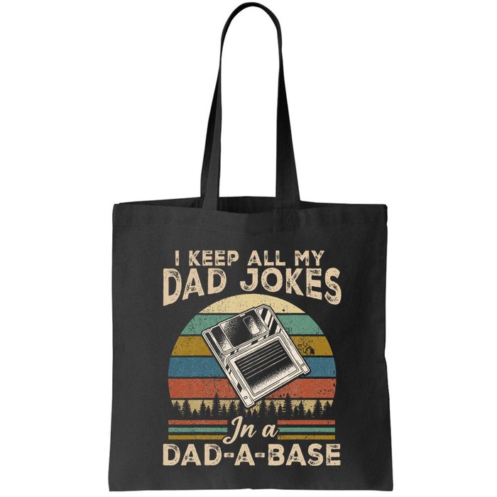 I Keep Dad Jokes In A Dad A Base Bag