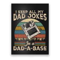 I Keep Dad Jokes In A Dad A Base Poster