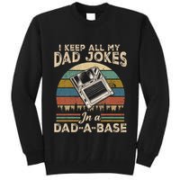 I Keep Dad Jokes In A Dad A Base Tall Sweatshirt